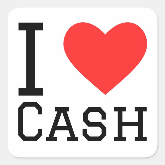 I love cash  square sticker (Front)