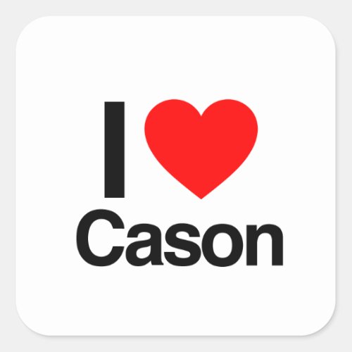 i love cason square sticker