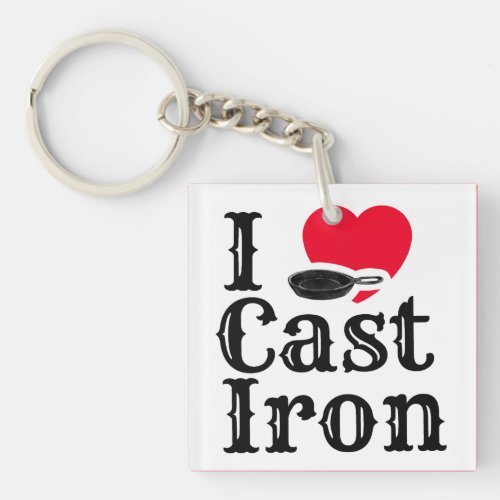 I Love Cast Iron Keychain