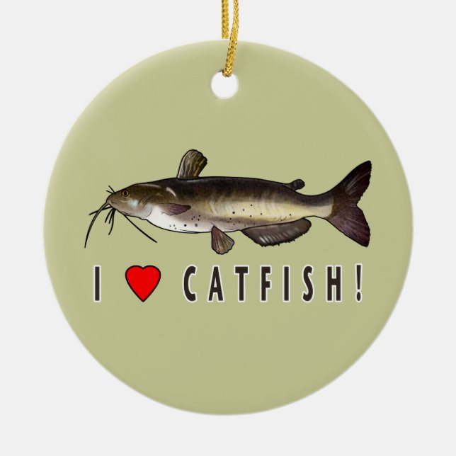 I Love Catfish! Ceramic Ornament (Front)