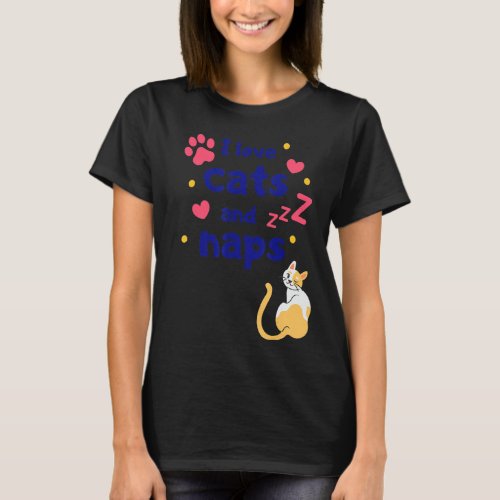 I Love Cats And Naps T_Shirt