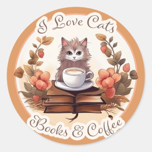 I Love Cats Books and Coffee Classic Round Sticker