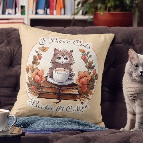 I Love Cats Books and Coffee Throw Pillow