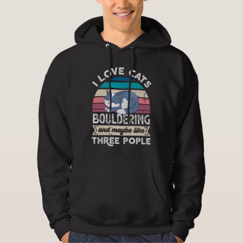 I love Cats Bouldering and like Three People Hoodie