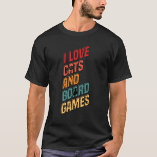 I love cats cat cats board game board games 7 T-Shirt