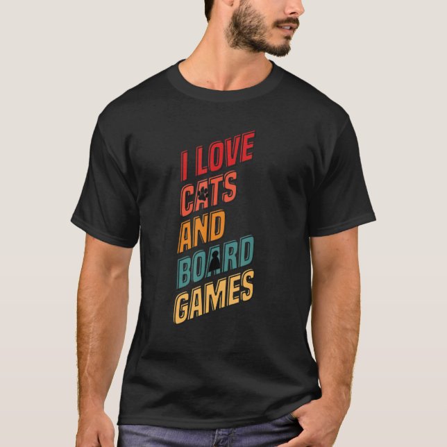 I love cats cat cats board game board games 7 T-Shirt (Front)