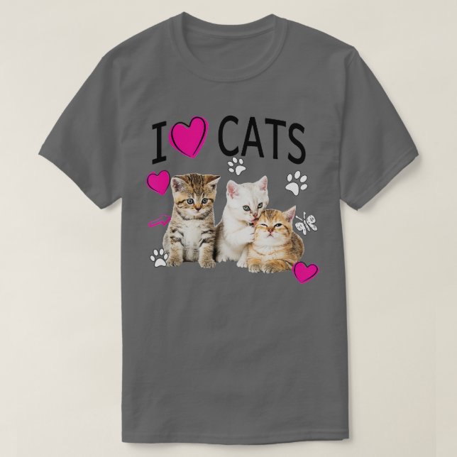 I Love Cats   Cat lover   I love Kittens  T-Shirt (Design Front)