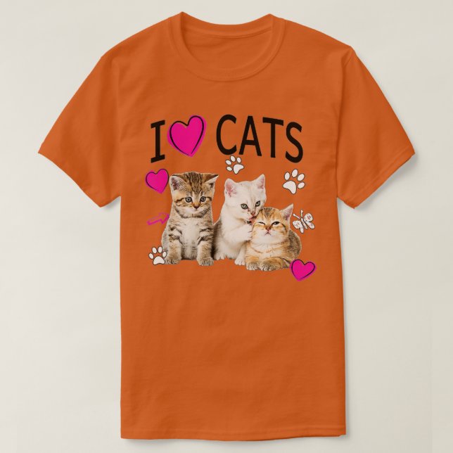 I Love Cats Cat lover I love Kittens T-Shirt (Design Front)