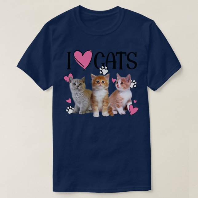 I Love Cats   Cat lover Tee  I love Kittens  (Design Front)
