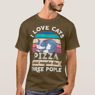 I love Cats Pizza and like Three People T-Shirt