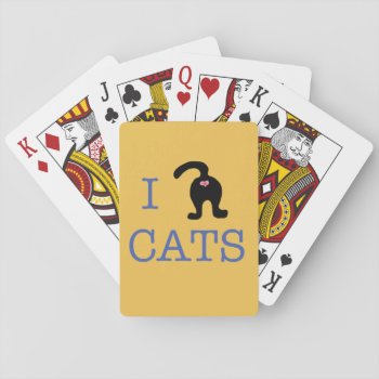 I Love Cats Playing Cards Butt Cute Humor by Ckrickett at Zazzle