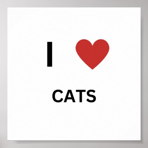 I love cats poster
