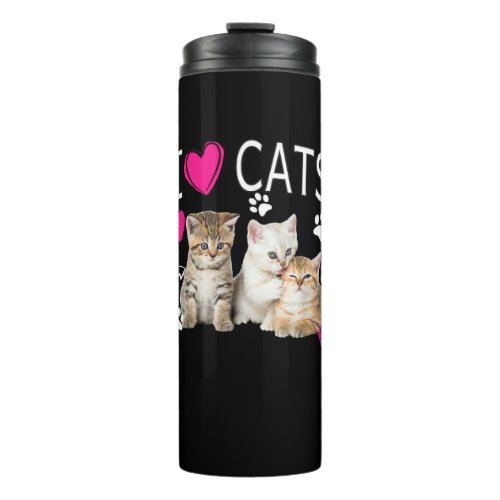 I Love Cats Shirt _ Cat lover _ I love Kittens Gif Thermal Tumbler