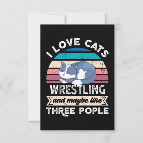 I love Cats Wrestling and like Three People Thank You Card