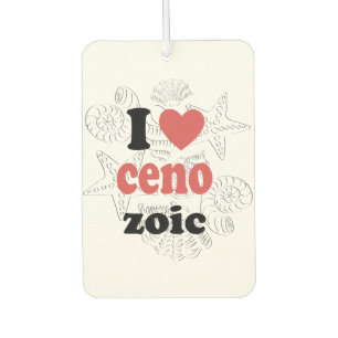 I love Cenozoic funny quote for scientists Air Freshener