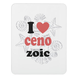 I love Cenozoic funny quote for scientists Door Sign