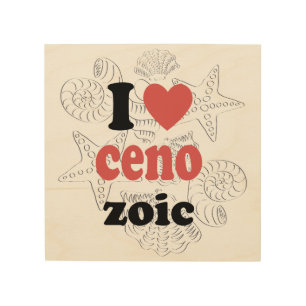 I love Cenozoic funny quote for scientists Wood Wall Art