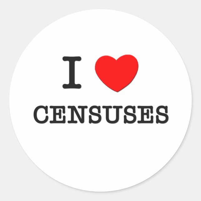 I Love Censuses Classic Round Sticker (Front)