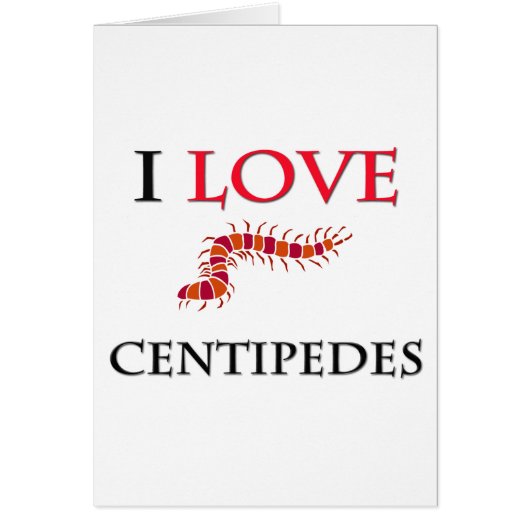 I Love Centipedes Cards (Front)