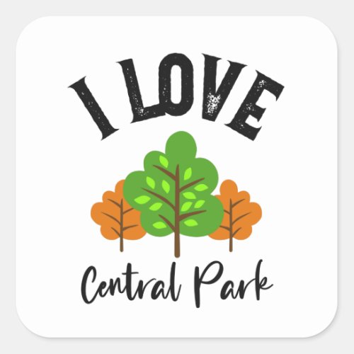I Love Central Park My Favorite Park Square Stick Square Sticker