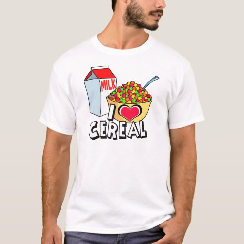 I LOVE CEREAL T_Shirt