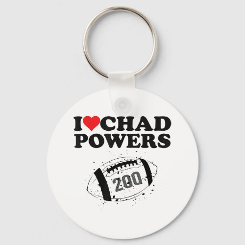 I love Chad Powers 200 American Football Undercove Keychain