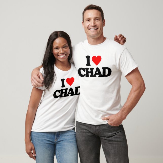 I LOVE CHAD T-Shirt (Unisex)