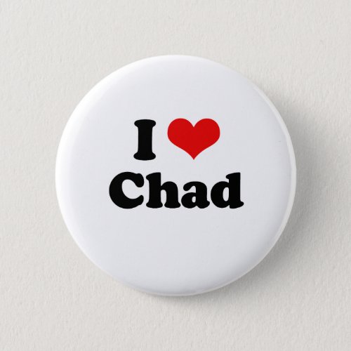 I Love Chad Tshirt Pinback Button