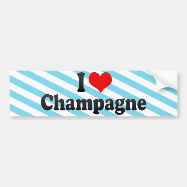 I Love Champagne Bumper Sticker (Front)