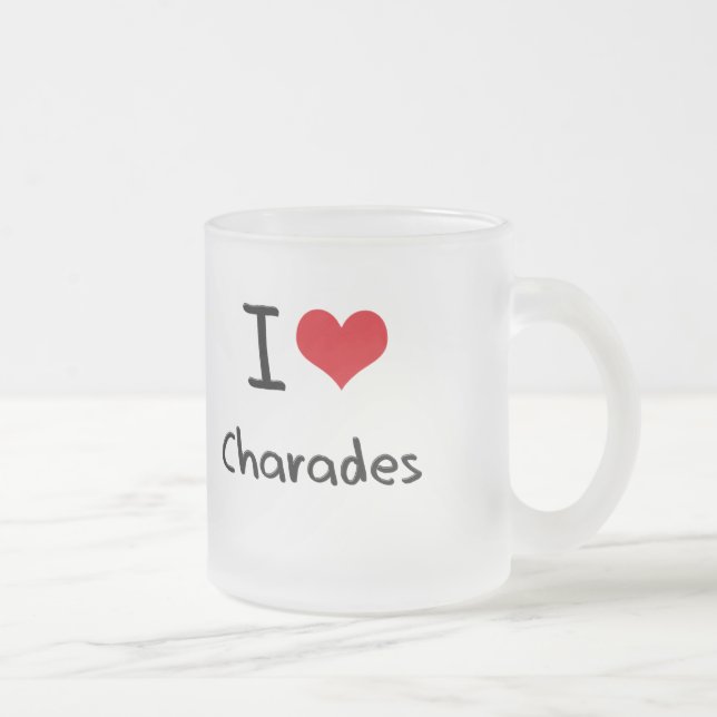 I love Charades Frosted Glass Coffee Mug (Right)
