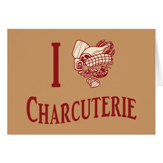 I Love Charcuterie (Front Horizontal)