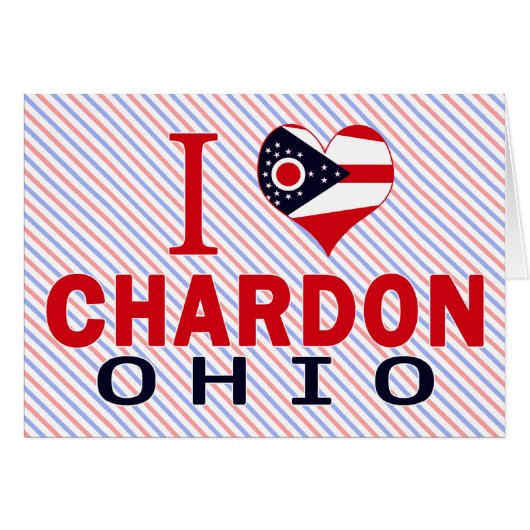 I love Chardon, Ohio (Front Horizontal)