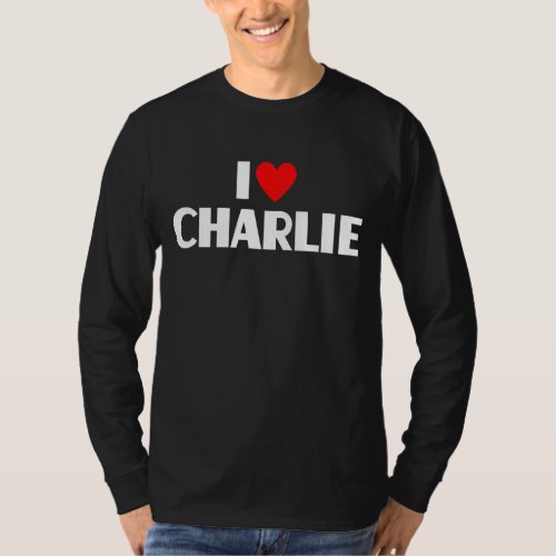 I Love Charlie  I Heart Charlie T_Shirt