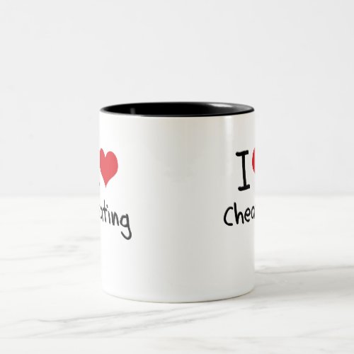 I love Cheating Two_Tone Coffee Mug