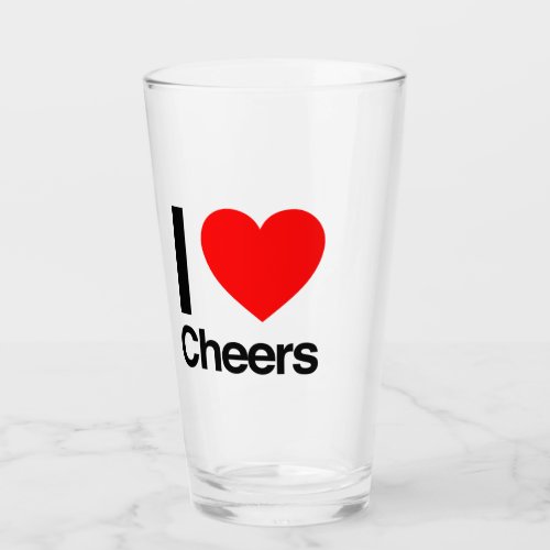 i love cheers glass