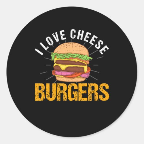 I Love Cheese Burgers Hamburger Classic Round Sticker