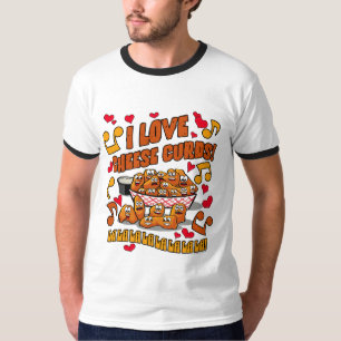 I Love Cheese Curds! T-Shirt