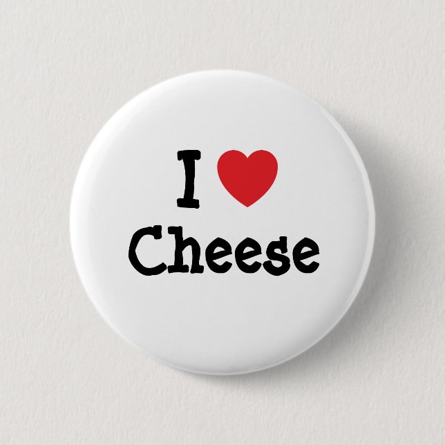 I love Cheese heart T-Shirt Button (Front)