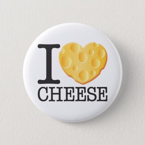 I Love Cheese Pinback Button