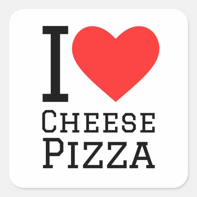 I love cheese pizza square sticker (Front)