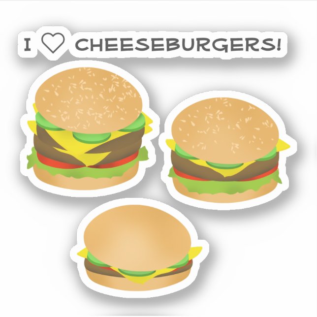 I Love Cheeseburgers Sticker (Front)