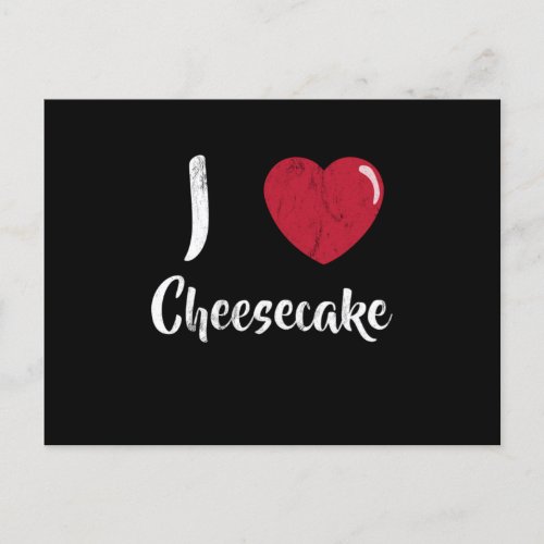 I Love Cheesecake Food Lover Postcard