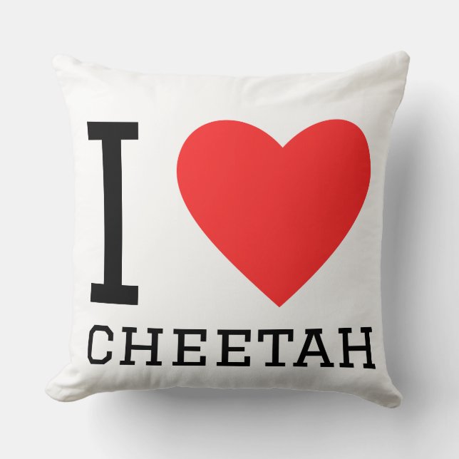 I love cheetah  throw pillow (Front)