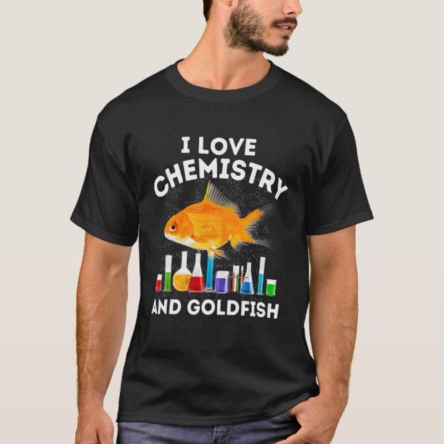 I Love Chemistry and Goldfish Teacher Chemist Gold T-Shirt (Front)