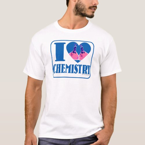 I Love Chemistry Fun Chemical Science Cartoon T_Shirt