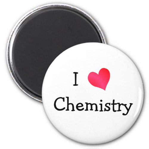 I Love Chemistry Magnet