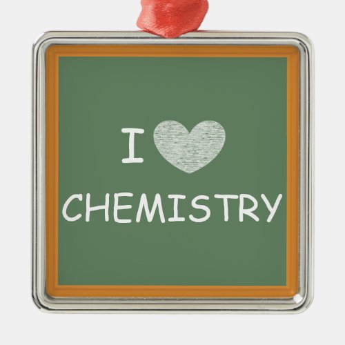 I Love Chemistry Metal Ornament
