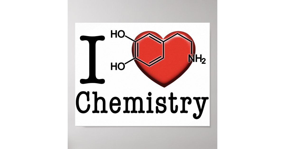I Love Chemistry Poster Zazzle