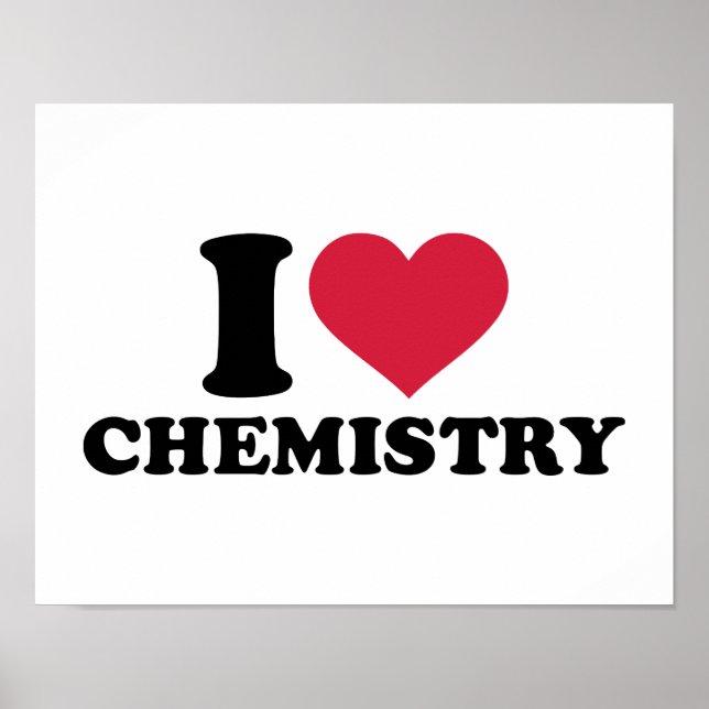 I love chemistry poster (Front)