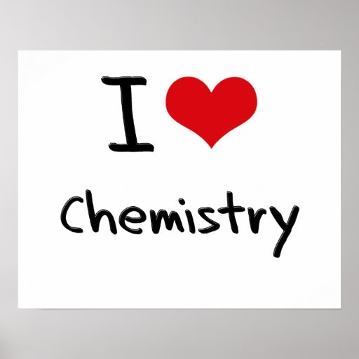 I love Chemistry Print | Zazzle